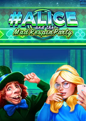 #Alice and the Mad Respin Party
