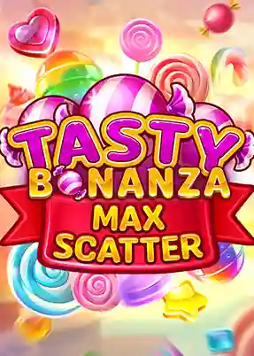Tasty Bonanza Max Scatter